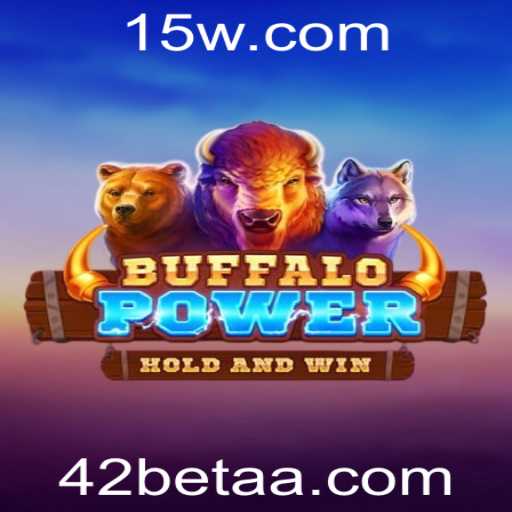 BuffaloPower: Desvendando o Mundo do Jogo e Como a 42bet Está Revolucionando a Experiência de Apostas