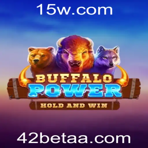 BuffaloPower: Desvendando o Mundo do Jogo e Como a 42bet Está Revolucionando a Experiência de Apostas