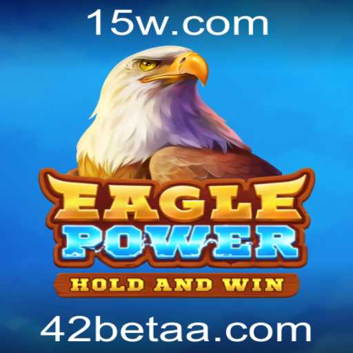 Descubra o Mundo de EaglePower: Um Jogo de Estratégia e Aventura